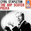Thumbnail for the Cyril Stapleton - The Hop Scotch Polka (Remastered) link, provided by host site