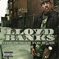 Thumbnail for the Lloyd Banks - The Hunger For More (Explicit Version) link, provided by host site