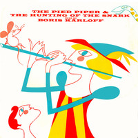 Thumbnail for the Boris Karloff - The Hunting Of The Snark & The Pied Piper Of Hamelin (Original) link, provided by host site