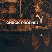 Thumbnail for the Chuck Prophet - The Hurting Buisness link, provided by host site