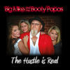 Thumbnail for the Big Mike - The Hustle Is Real link, provided by host site