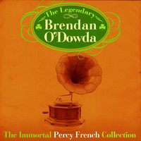 Thumbnail for the Brendan O'Dowda - The Immortal Percy French Collection (Re-Mastered Extened Edition) link, provided by host site