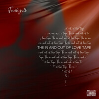 Thumbnail for the Funky DL - The In and Out of Love Tape link, provided by host site