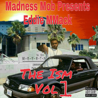 Thumbnail for the Eddie MMack - The Ism, Vol. 1 link, provided by host site