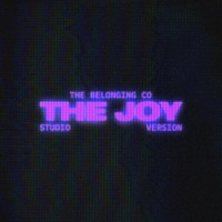 Thumbnail for the The Belonging Co - The Joy (Studio Version) link, provided by host site