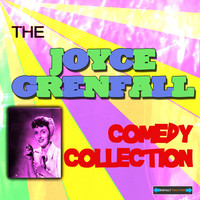 Thumbnail for the Joyce Grenfell - The Joyce Grenfell Comedy Collection link, provided by host site