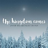 Thumbnail for the Josh Blakesley - The Kingdom Comes link, provided by host site