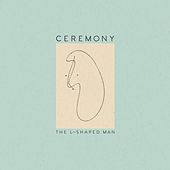 Thumbnail for the Ceremony - The L-Shaped Man link, provided by host site