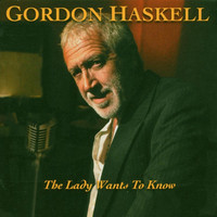 Thumbnail for the Gordon Haskell - The Lady Want's To Know link, provided by host site