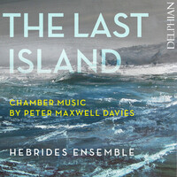 Thumbnail for the Peter Maxwell Davies - The Last Island: chamber music by Peter Maxwell Davies link, provided by host site