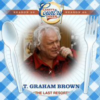 Thumbnail for the T. Graham Brown - The Last Resort (Larry's Country Diner Season 20) link, provided by host site