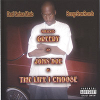 Thumbnail for the Greedy - The Life I Choose link, provided by host site