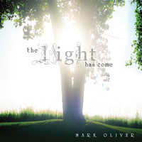 Thumbnail for the Mark Oliver - The Light Has Come link, provided by host site