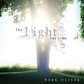 Thumbnail for the Mark Oliver - The Light Has Come link, provided by host site