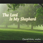 Thumbnail for the David Kim - The Lord Is My Shepherd link, provided by host site