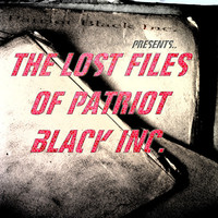 Thumbnail for the JF - The Lost Files Of Patriot Black Inc link, provided by host site