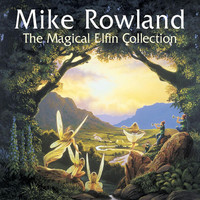 Thumbnail for the Mike Rowland - The Magical Elfin Collection link, provided by host site