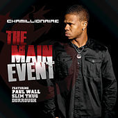 Thumbnail for the Chamillionaire - The Main Event link, provided by host site