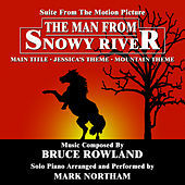 Thumbnail for the Mark Northam - The Man From Snowy River - Suite for Solo Piano from the Motion Picture Score (Bruce Rowland) link, provided by host site