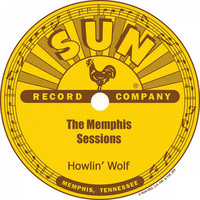 Thumbnail for the Howlin' Wolf - The Memphis Sessions link, provided by host site