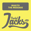 Thumbnail for the Makito - The Message link, provided by host site