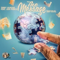 Thumbnail for the Terry Hunter - The Message link, provided by host site