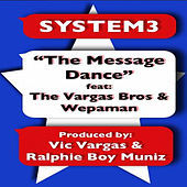 Thumbnail for the System 3 - The Message Dance (El Mensaje) link, provided by host site