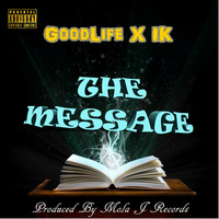 Thumbnail for the Good Life - The Message link, provided by host site