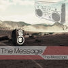 Thumbnail for the The Message - The Message (Single) link, provided by host site
