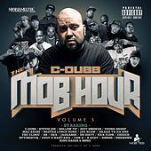 Thumbnail for the C-Dubb - The Mob Hour Vol. 5 link, provided by host site