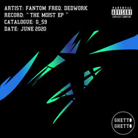 Thumbnail for the Fantom Freq - The Moist link, provided by host site