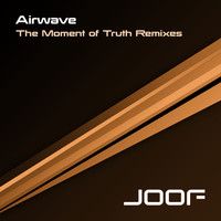 Thumbnail for the Airwave - The Moment Of Truth - Remixes link, provided by host site