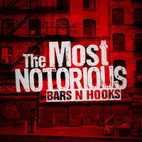 Thumbnail for the Bars-N-Hooks - The Most Notorious link, provided by host site
