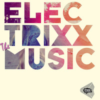 Thumbnail for the Electrixx - The Music link, provided by host site
