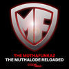 Thumbnail for the The MuthaFunkaz - The MuthaLode Reloaded link, provided by host site