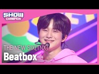 Thumbnail for the NCT Dream - [쇼챔 에세이] 더뉴식스(THE NEW SIX(TNX)) - Beatbox (원곡 :) l Show Champion l EP.495 l link, provided by host site