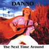Thumbnail for the Danno - The Next Time Around link, provided by host site