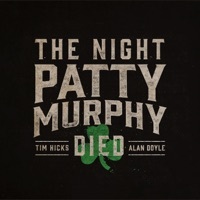 Thumbnail for the Tim Hicks - The Night Patty Murphy Died link, provided by host site
