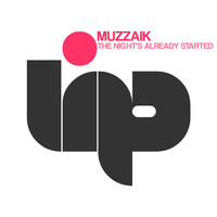 Thumbnail for the Muzzaik - The Night's Already Started link, provided by host site