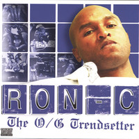Thumbnail for the Ron C - The O/G Trendsetter link, provided by host site