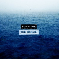 Thumbnail for the Bob Mould - The Ocean link, provided by host site