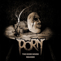 Thumbnail for the Porn - The Ogre Inside - Remixed link, provided by host site
