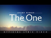 Thumbnail for the Jeremy Renner - “The One” link, provided by host site