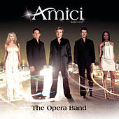 Thumbnail for the Amici forever - The Opera Band link, provided by host site