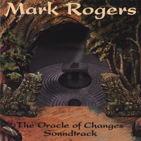 Thumbnail for the Mark Rogers - The Oracle of Changes Soundtrack link, provided by host site