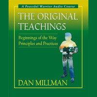 Thumbnail for the Dan Millman - The Original Teachings link, provided by host site