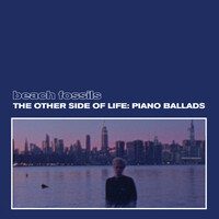 Thumbnail for the Beach Fossils - The Other Side of Life: Piano Ballads link, provided by host site