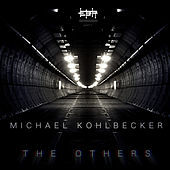 Thumbnail for the Michael Kohlbecker - The Others link, provided by host site