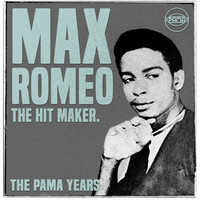 Thumbnail for the Max Romeo - The Pama Years: Max Romeo - The Hit Maker link, provided by host site