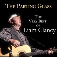 Thumbnail for the Liam Clancy - The Parting Glass (The Very Best of Liam Clancy) link, provided by host site